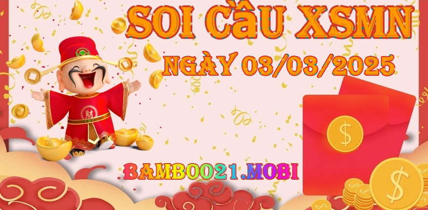 Soi Cầu XSMN 03/03/2025